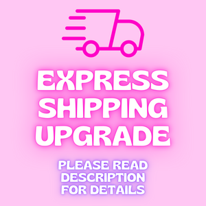 Express Shipping Upgrade💌
